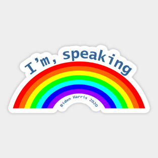 Im Speaking Rainbow for Kamala Harris Sticker